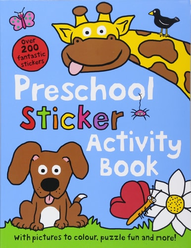 Preschool Sticker Activity Book Over 30 Stickers, Plus Pictures to Colour, Puzzle Fun and More!