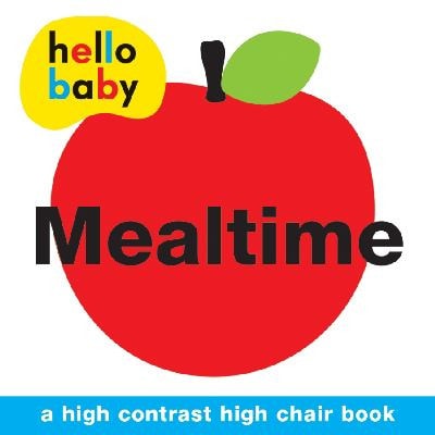 Hello Baby Mealtime High Chair Book