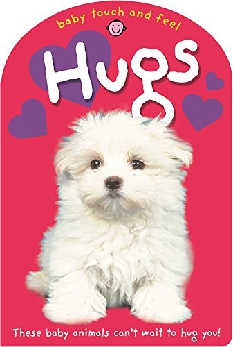 Hugs Baby Touch and Feel