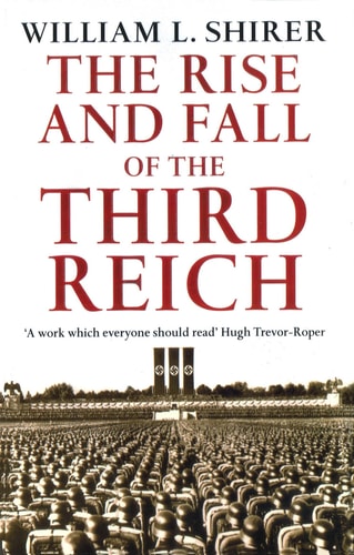 Rise and Fall of the Third Reich