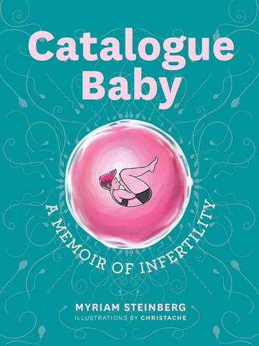 Catalogue Baby A Memoir of (In)fertility