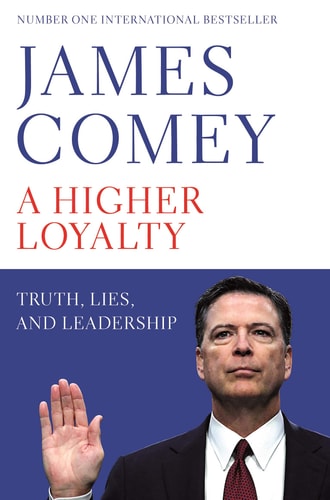 A Higher Loyalty Truth, Lies, and Leadership-zoom-1