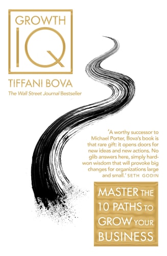 Growth IQ Master the 10 Paths to Grow Your Business