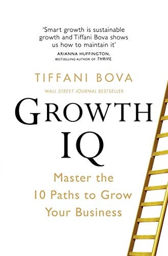 Growth IQ Master the 10 Paths to Grow Your Business