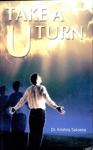 Take A U Turn Take A U Turn by Krishna Saksena: Transforming Your Life-zoom-