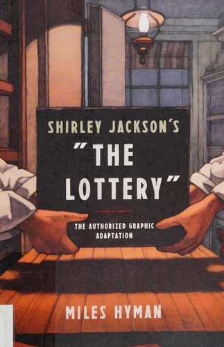 Shirley Jackson's "The Lottery" The Authorized Graphic Adaptation