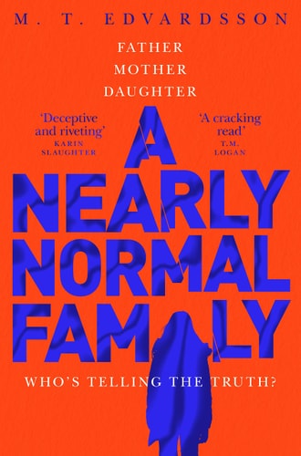 A Nearly Normal Family A Gripping, Page-Turning Thriller with a Shocking Twist