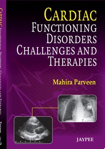 Cardiac Functioning, Disorders, Challenges and Therapies-1
