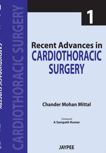 Recent Advances in Cardiothoracic Surgery - 1