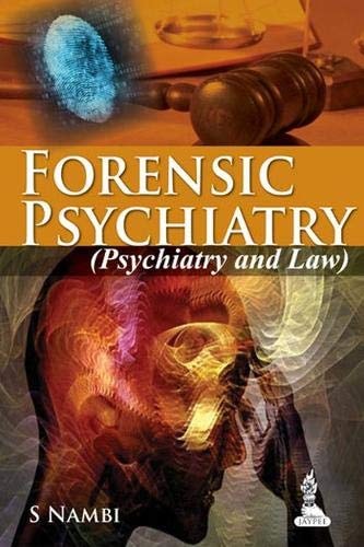 Forensic Psychiatry (psychiatry and Law) Indian Perspective