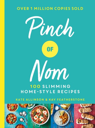 Pinch of Nom 100 Slimming, Home-Style Recipes
