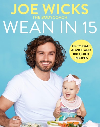 Wean in 15 Up-to-date Advice and 100 Quick Recipes-1