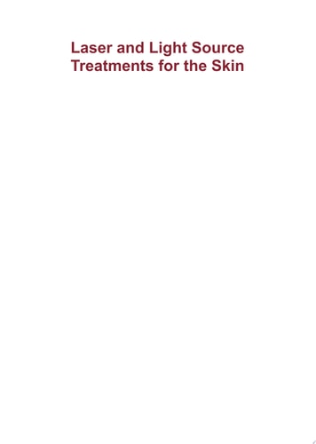 Laser and Light Source Treatments for the Skin