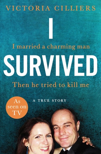 I Survived I Married a Charming Man. Then He Tried to Kill Me. a True Story-zoom-