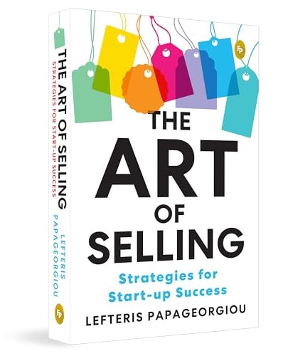 The Art of Selling: Strategies for Start-Up Success-1