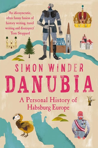 Danubia A Personal History of Habsburg Europe-zoom-
