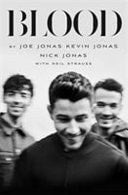 Blood A Memoir by the Jonas Brothers