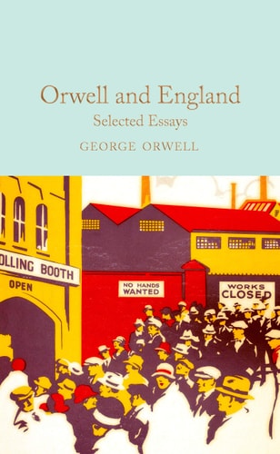 Orwell and England Selected Essays