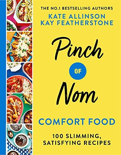 Pinch of Nom Comfort Food 100 Slimming, Satisfying Recipes