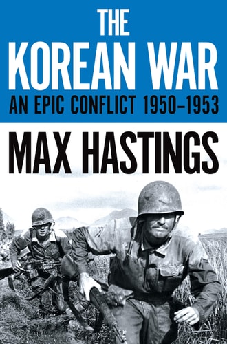 The Korean War An Epic Conflict 1950-1953-1