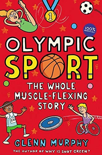 Olympic Sport: the Whole Muscle-Flexing Story 100% Unofficial