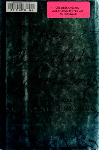 Her Fearful Symmetry A Novel