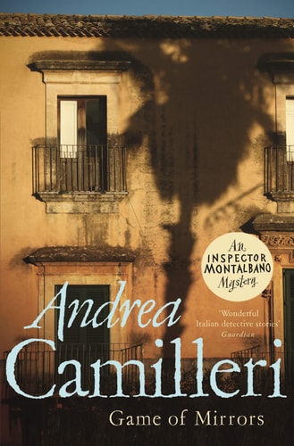 Game of Mirrors: an Inspector Montalbano Novel 18
