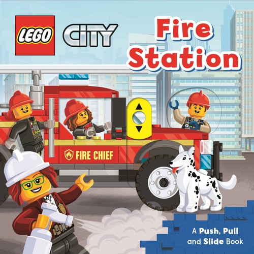 LEGO® City. Fire Station: a Push, Pull and Slide Book