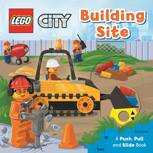 LEGO® City. Building Site: a Push, Pull and Slide Book