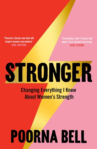 Stronger Changing Everything I Knew about Women's Strength
