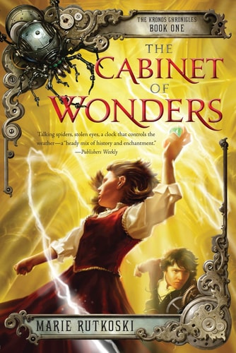 The Cabinet of Wonders The Kronos Chronicles: Book I