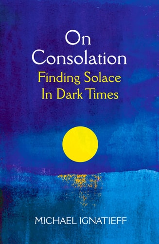 On Consolation Finding Solace in Dark Times