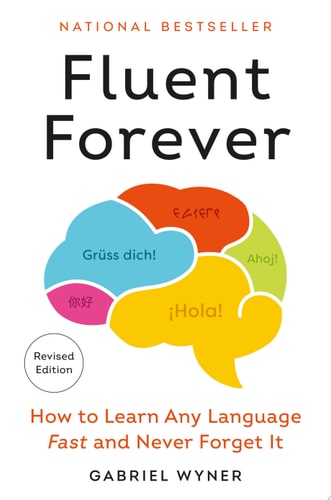 Fluent Forever (Revised Edition) How to Learn Any Language Fast and Never Forget It-zoom-1