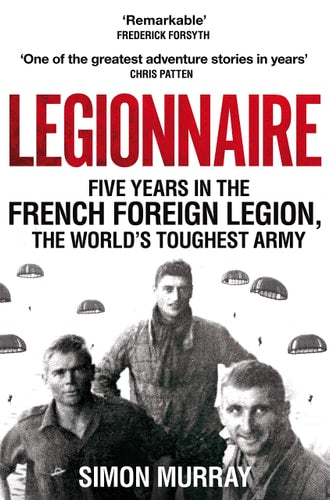 Legionnaire: Five Years in the French Foreign Legion, the World's Toughest Army-zoom-1