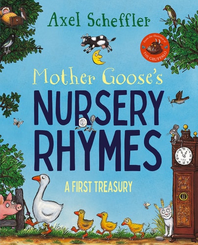 Mother Goose's Nursery Rhymes A Complete Collection of All Your Favourites