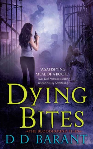 Dying Bites The Bloodhound Files