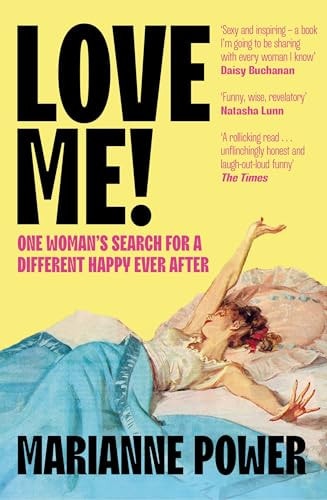 Love Me! One Woman's Search for a Different Happy Ever After