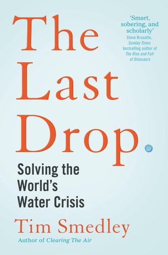 The Last Drop Solving the World's Water Crisis