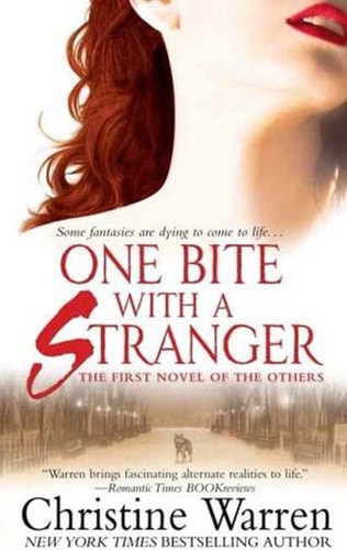 One Bite With A Stranger The First Novel of The Others
