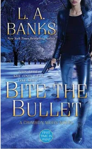 Bite the Bullet A Crimson Moon novel