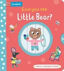 Can You See Little Bear? Magic Changing Pictures