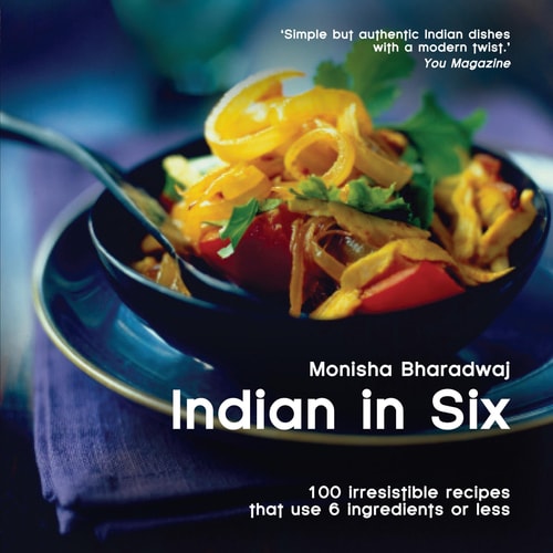 Indian in 6 100 Irresistable Recipes that use 6 Ingredients or Less