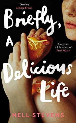 Briefly, a Delicious Life