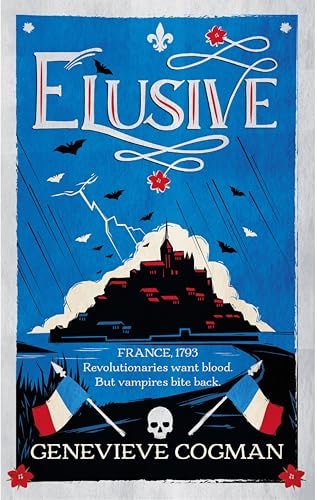 Elusive An Electrifying Tale of Magic and Vampires in Revolutionary France