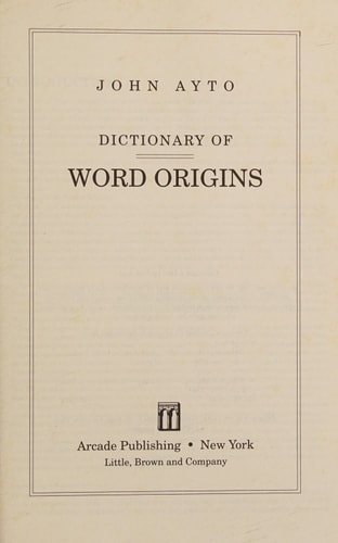 Dictionary of Word Origins