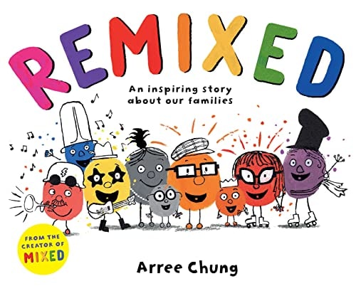 Remixed An Inspiring Story about Our Families