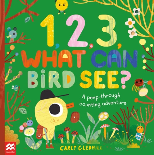 1, 2, 3, What Can Bird See? A Peek-through Counting Adventure
