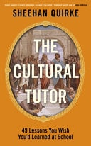 The Cultural Tutor Everything You Wish You Had Been Taught at School in Forty-Nine Lessons-zoom-1
