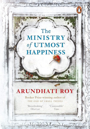 The Ministry of Utmost Happiness [Paperback] ARUNDHATI ROY