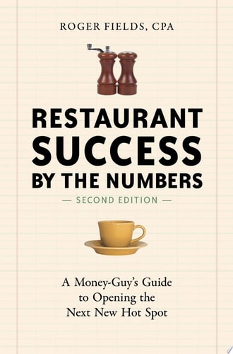 Restaurant Success by the Numbers, Second Edition A Money-Guy's Guide to Opening the Next New Hot Spot-zoom-1